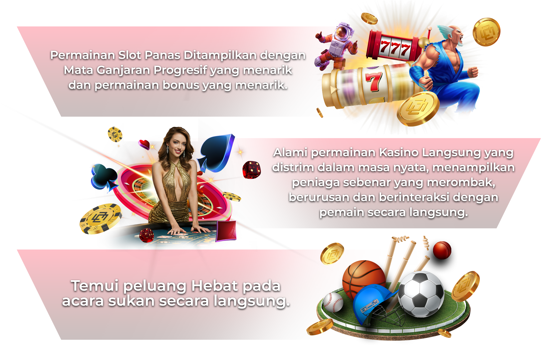 Section 2 - MYR_MY Hot Slot Games Featured with exciting Progressive Jackpots and exciting bonus games.